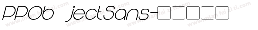 PPOb jectSans字体转换